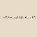 Live well Laugh often Love Much vinyl wall art sayings decor lettering