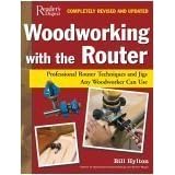 Click here to buy Woodworking with the Router: Revised and UpdatedProfessional Router Techniques and Jigs Any Woodworker Can Use by Bill Hylton.