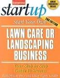 Start Your Own Lawn Care or Landscaping Business (Entrepreneur Magazines Start-Up)