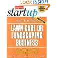 Start Your Own Lawn Care or Landscaping Business (Entrepreneur Magazine's Start-Up) by Eileen Figure Sandlin and Entrepreneur Press
