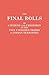 The Final Rolls of Citizens and Freedmen of the Five Civilized Tribes in Indian Territory. Prepared by the [Dawes] Commission and Commissioner to the ... of the Interior on or Prior to March 4, 1907