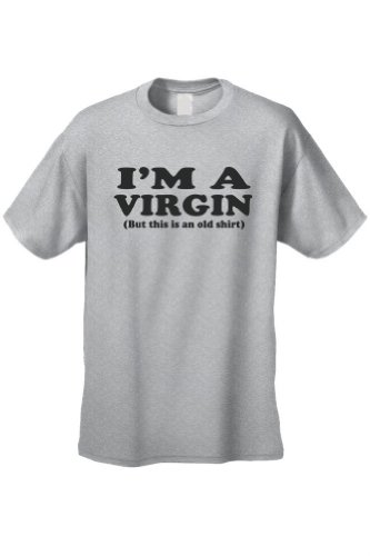 Men’s/Unisex Funny I’m A Virgin But This Is An Old Shirt GREY Short Sleeve T-shirt (XXL)
