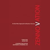 Zennovation: An East-West Approach to Business Success | [Tomio Taki, Adam Taki]
