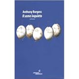 Il seme inquietodi Anthony Burgess
