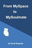 From MySpace to MySoulmate