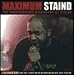Maximum Staind: The Unauthorised Biography of Staind (Maximum series)