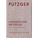 Putzger - Historischer Weltatlas - Jubil�umsausgabevon "Alfred Hansel/Walter..."