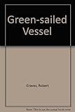 The green-sailed vessel : poems
