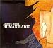 Human Radio-HUMAN RADIO