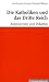Bücher : Die Katholiken und das Dritte Reich: Kontroversen und Debatten