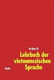 Lehrbuch der vietnamesischen Sprache, Lehrbuch: Eine Einführung mit Übungen und Lösungen