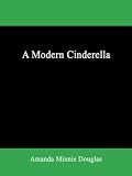A Modern Cinderella