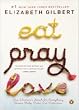 Eat, Pray, Love: One Woman's Search for Everything Across Italy, India and Indonesia