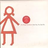 I SEE YOU YOU SEE ME 7" (45) UK HEAVENLY 2006 PART 1 OF A 2 PART SET LIMITED EDITION RED VINYL B/W CRAZY IN LOVE JO WHILEY RADIO 1 LIVE LOUNGE VERSION (HVN156X) GATEFOLD PIC SLEEVE