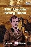 The Lincoln Story Book