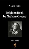 A-Level Notes on Graham Greene's Brighton Rock