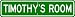 TIMOTHY ROOM SIGN - Personalized Gift Boy or Girl, Aluminum