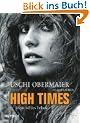 High Times. Mein wildes Leben