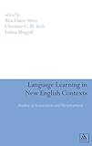 Language learning in new English contexts : studies of acquisition and development