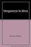 Vengeance is mine