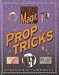 Prop Tricks (Secrets of Magic)