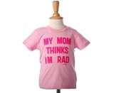 My Mom Thinks I'm Rad