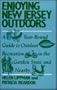 Enjoying New Jersey Outdoors: A Year-Round Guide to Outdoor Recreation in the Garden State and Nearby