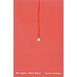 Wet Apples, White Blood (Hugh MacLennan Poetry) book cover