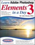 Learn Adobe Photoshop Elements 3 in a Day