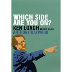 Which Side Are You On?: Ken Loach and His Films