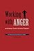 Working with Anger in Internal Family Systems Therapy