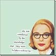 she was comforted by the knowledge that they were helpless without her Sticky Notes by anne Taintor