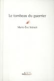 Le tombeau du guerrier par Sténuit