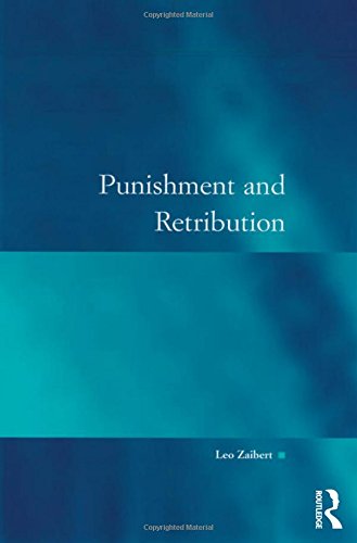 Punishment and Retribution (Law, Justice and Power), by Leo Zaibert