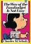 The Way of the Fussbudget Is Not Easy (Peanuts Parade, No 29)