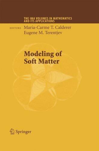 Modeling of Soft Matter: 141 (The IMA Volumes in Mathematics and its Applications)