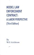 Model Law Enforcement Contract A Labor Perspective