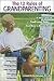 The Twelve Rules of Grandparenting: A New Look at Traditional Roles and How to Break Them