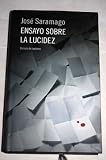 Ensayo sobre la lucidez - Jos&eacute; Saramago