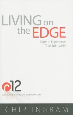 Living on the Edge( Dare to Experience True Spirituality)[LIVING ON THE EDGE][Paperback]