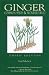 Ginger, Common Spice & Wonder Drug - 1 - Book