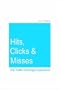 Hits, Clicks and Misses: The Traffic Exchange Experience