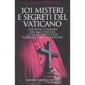 101 MISTERI E SEGRETI DEL VATICANO