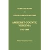 Marriage Bonds and Other Marriage Records of Amherst County, Virginia 1763 - 1800