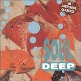 Soul Deep - 18 Deep Soul Classics