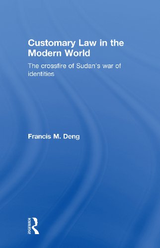 Customary Law in the Modern World: The Crossfire of Sudan's War of Identities (Kegan Paul Africa Library)