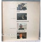 BRANDYWINE HERITAGE, HOWARD PYLE, N.C. WYETH, ANDREW WYETH, JAMES WYETH.|THE by 