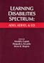 Learning Disabilities Spectrum: Add, Adhd, and Ld