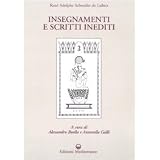 Insegnamenti e scritti ineditidi Rene A. Schwaller de...