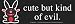 Happy Bunny - Cute But Kind Of Evil - Bumper Sticker